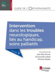 Vous recherchez des promotions en Paramédical, Guide de l'orthophoniste - Volume 5 : Intervention dans les troubles neurologiques, liés au handicap, soins palliatifs