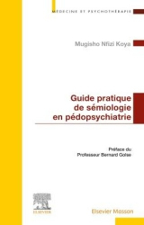 Guide pratique de sémiologie en pédopsychiatrie