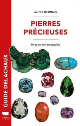 Guide Delachaux des Pierres précieuses fines et ornementales