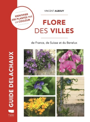 Guide Delachaux de la flore des villes de france, de suisse et du benelux