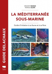 Guide Delachaux de La Méditerranée sous-marine