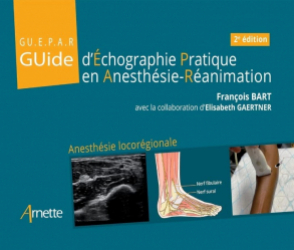 GUide d'Échographie Pratique en Anesthésie-Réanimation - GU.E.P.A.R