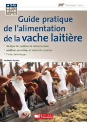 Guide pratique de l'alimentation des bovins laitiers