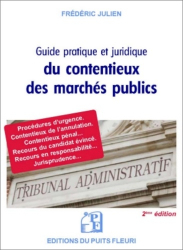 Guide juridique et pratique du contentieux des marchés publics