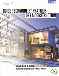 Guide technique et pratique de la construction