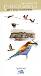 Guide des oiseaux de Camargue, du littoral et des étangs méditerranéens
