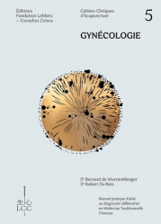 Gynécologie: Cahier clinique d'acupuncture