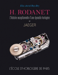 H. Rodanet, l'histoire exceptionnelle d'une dynastie horlogère et Jaeger