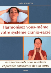 Harmonisez vous-meme votre systeme cranio-sacré
