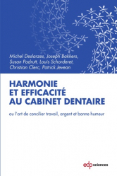 Harmonie et efficacité au cabinet dentaire