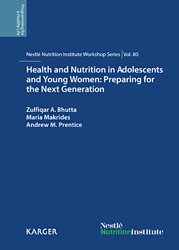 Vous recherchez des promotions en Spécialités médicales, Health and Nutrition in Adolescents and Young Women: Preparing for the Next Generation