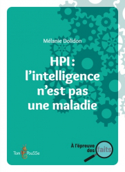 A paraitre de la Editions tom pousse : Livres à paraitre de l'éditeur, Hpi : l'intelligence n'est pas une maladie