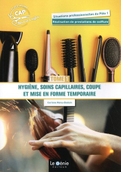 Hygiène, soins capillaires, coupe et mise en forme temporaire CAP métiers de la coiffure 1re et 2e années