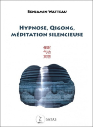 Hypnose, QiGong, Méditation silencieuse