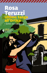 I delitti del casello vol. 4 : Utlimo tango all'Ortica