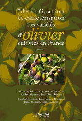 Identification et caractérisation des variétés d'olivier cultivées en France Tome 1