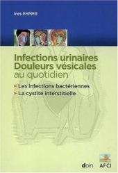 Infections urinaires Douleurs vésicales au quotidien 
