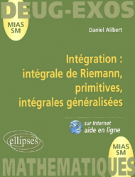Intégration : intégrale de Riemann, primitives, intégrales généralisées