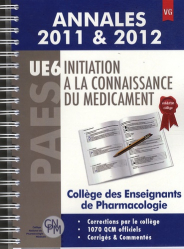 Initiation à la connaissance du médicament UE6 - Annales 2011 & 2012