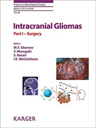 En promotion chez Promotions de la collection Progress in Neurological Surgery - karger, Intracranial Gliomas