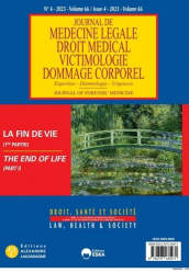 Vous recherchez les livres à venir en Spécialités médicales, Journal de médecine légale - Volume 66 N°4-2023 : La fin de vie (1ère partie)
