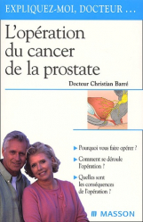 Vous recherchez des promotions en Santé-Bien-être, L'opération du cancer de la prostate
