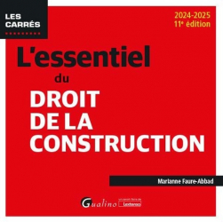 A paraitre de la Editions gualino : Livres à paraitre de l'éditeur, L'essentiel du droit de la construction 2023-2024