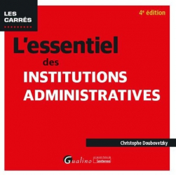 Vous recherchez les livres à venir en Droit public, L'essentiel des institutions administratives