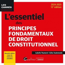 L'essentiel des principes fondamentaux de droit constitutionnel 2024-2025