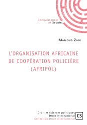 L'organisation africaine de coopération policière (Afripol)
