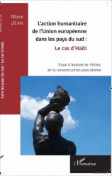 L'action humanitaire de l'Union européenne dans les pays du sud: le cas d'Haïti