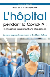 L'hôpital pendant la covid-19 : innovations, transformations et résilience