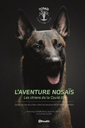 L'aventure Nosaïs, Les chiens de la Covid-19