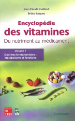 L'encyclopédie des vitamines - Du nutriment au médicament - 3 volumes