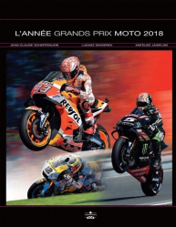 L'année Grand prix moto. Edition 2018