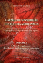Vous recherchez les meilleures ventes rn Santé-Bien-être, L'approche sensorielle des plantes médicinales Volume 1