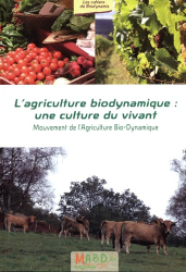 L'agriculture bio-dynamique : une culture du vivant