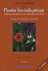 Vous recherchez les meilleures ventes rn Agriculture, L'encyclopédie des plantes bio indicatrices alimentaires et médicinales Vol.1