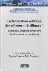 La fabrication additive des alliages métalliques 1