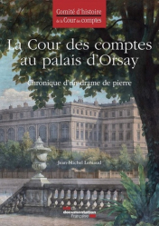 La cour des comptes au Palais d'Orsay chronique d'un drame de pierre 