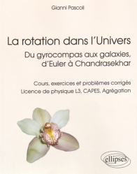 La rotation dans l'Univers, du gyrocompas aux galaxies, d'Euler à Chandrasekhar