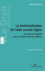 La territorialisation de l'aide sociale légale
