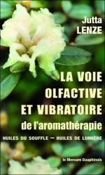 La voie olfactive et vibratoire de l'aromathérapie
