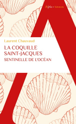 La coquille Saint-Jacques, sentinelle de l’océan
