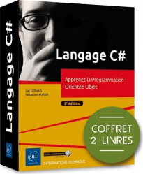 Langage C#. Coffret en 2 volumes : Apprenez la Programmation Orientée Objet, 3e édition