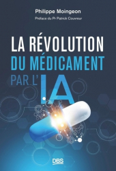 A paraitre de la Editions de boeck superieur : Livres à paraitre de l'éditeur, La révolution du médicament par l'IA