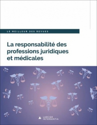 La responsabilité des avocats et des médecins