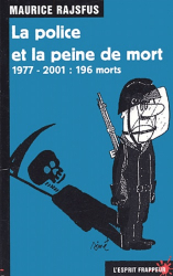 La police et la peine de mort. 1977-2001 : 196 morts
