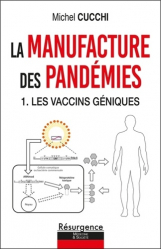 La manufacture des pandémies Tome 1