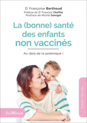 Vous recherchez les meilleures ventes rn Santé-Bien-être, La (bonne) santé des enfants non vaccinés